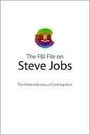 The FBI File on Steve Jobs
