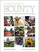 Kingdom's Bounty: A Sustainable, Eclectic, Edible Guide to Vermont's Northeast Kingdom