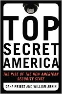 Top Secret America: The Rise of the New American Security State