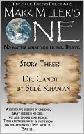Mark Miller's One- Volume 3- Dr.Candy