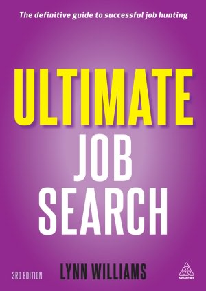 Ultimate Job Search: The Definitive Guide to Networking, Interviews and Follow-up Strategies
