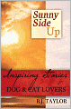 SUNNY SIDE UP: Inspiring Stories for Dog and Cat Lovers