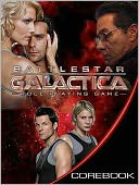 Battlestar Galactica RPG Corebook