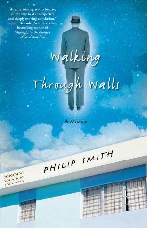 Walking Through Walls: A Memoir