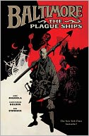 Baltimore, Volume 1: The Plague Ships