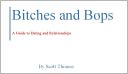 Bitches and Bops: A Guide to Dating and Relationships