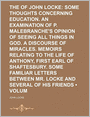 The Works Of John Locke (Volume 8); Some Thoughts Concerning Education. An Examination Of P. Malebranche's Opinion Of Seeing All Things In God.