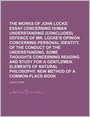 The Works Of John Locke (Volume 2); Essay Concerning Human Understanding (Concluded) Defence Of Mr. Locke's Opinion Concerning Personal