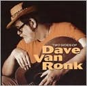 Two Sides of Dave Van Ronk