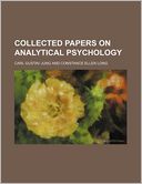 Collected Papers On Analytical Psychology