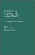 Research in Composition and Rhetoric: A Bibliographic Sourcebook