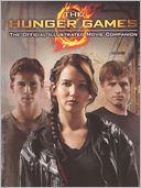 The Hunger Games Official Illustrated Movie Companion (Turtleback School & Library Binding Edition)
