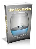 The Idea Bucket