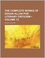 The Complete Works of Edgar Allan Poe (Volume 13); Literary Criticism