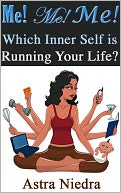 download Me! Me! Me! Which Inner Self is Running Your Life? book