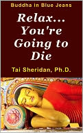Relax, You're Going to Die