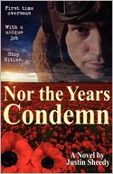 Nor the Years Condemn