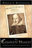 The Complete Hamlet: An Annotated Edition of the Shakespeare Play