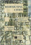 Redesigning Cities: Principles, Practice, Implementation