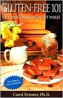 Gluten-Free 101: Easy, Basic Dishes without Wheat