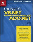 Murach's VB.NET Database Programming With ADO.NET