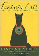 Fantastic Cats: A Feast of Famed and Fabled Felines
