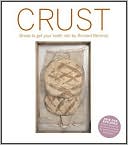 Crust: Bread to Get Your Teeth Into