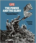 The Power and the Glory: An Illustrated History of the U.S. Military