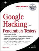 Google Hacking for Penetration Testers