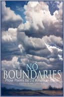 No Boundaries: Prose Poems by 24 American Poets