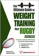 The Ultimate Guide to Weight Training for Rugby: 2nd Edition