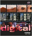 download A Beginner's Guide to Digital Video book
