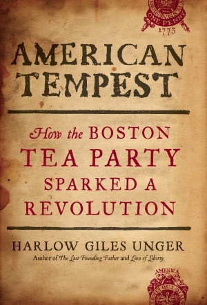 American Tempest: How the Boston Tea Party Sparked a Revolution