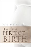 Having A Perfect Birth
