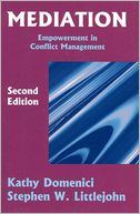 Mediation: Empowerment in Conflict Management