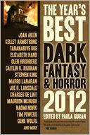 The Year's Best Dark Fantasy and Horror: 2012 Edition