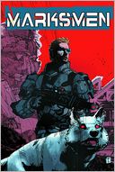 Marksmen, Volume 1