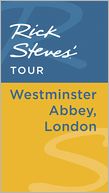 Rick Steves' Tour: Westminster Abbey, London