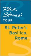 Rick Steves' Tour: St. Peter's Basilica, Rome