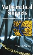 download Mathematical Snippets : Exploring mathematical ideas in small bites book