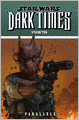 Star Wars Dark Times, Volume #2: Parallels