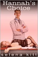 Hannah's Choice (An Erotic /Erotica Short)