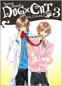 Dog X Cat, Volume 3 (Yaoi Manga)