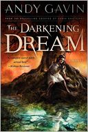 The Darkening Dream by Andy Gavin: Book Cover