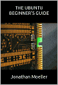 The Ubuntu Beginner's Guide - Third Edition