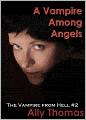 The Vampire from Hell (Part 2) - A Vampire Among Angels