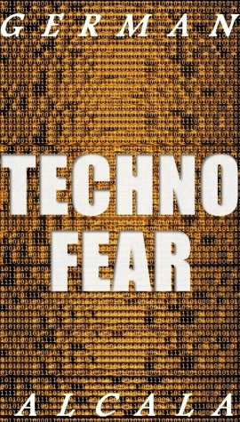 Techno-Fear (The Novel)