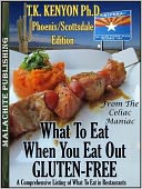 What To Eat When You Eat Out Gluten Free Phoenix / Scottsdale Arizona Edition