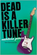 Dead Is a Killer Tune by Marlene Perez: Book Cover
