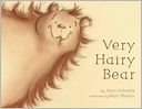 Very Hairy Bear